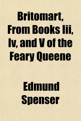 Book cover for Britomart, from Books III, IV, and V of the Feary Queene