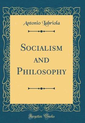 Book cover for Socialism and Philosophy (Classic Reprint)