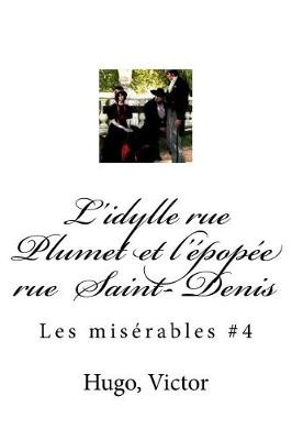 Book cover for L'idylle rue Plumet et l'epopee rue Saint- Denis