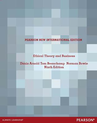 Book cover for Ethical Theory and Business Pearson New International Edition, plus MySearchLab without eText