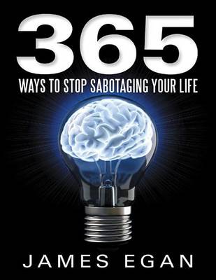 Book cover for 365 Ways to Stop Sabotaging Your Life