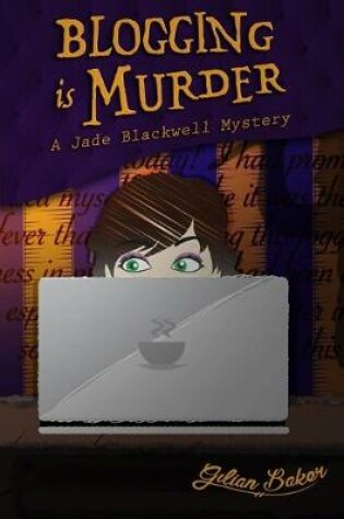 Cover of Blogging is Murder