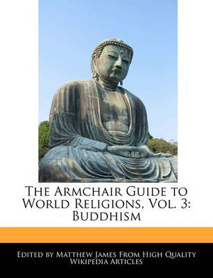 Book cover for The Armchair Guide to World Religions, Vol. 3