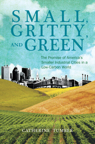 Cover of Small, Gritty, and Green