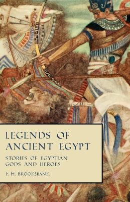 Book cover for Legends of Ancient Egypt - Stories of Egyptian Gods and Heroes