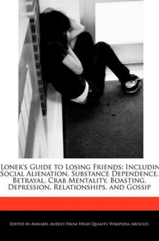 Cover of A Loner's Guide to Losing Friends