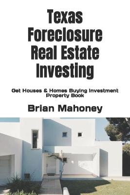 Book cover for Texas Foreclosure Real Estate Investing