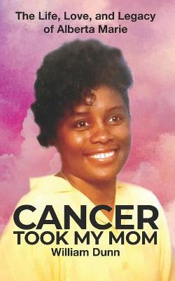 Book cover for Cancer Took My Mom