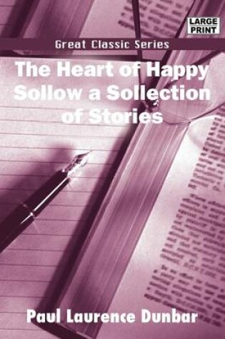Cover of The Heart of Happy Sollow a Sollection of Stories