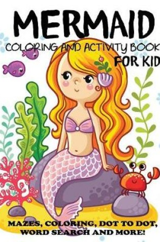 Cover of Mermaid Coloring and Activity Book for Kids