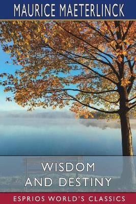 Book cover for Wisdom and Destiny (Esprios Classics)