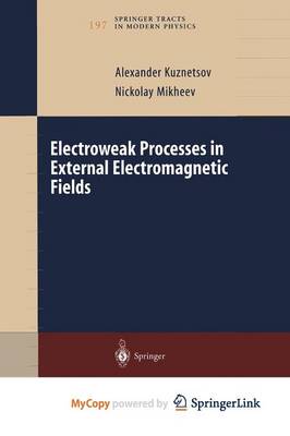 Book cover for Electroweak Processes in External Electromagnetic Fields