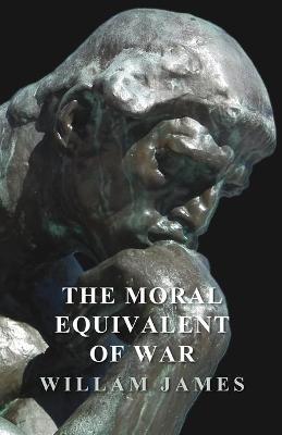Book cover for The Moral Equivalent of War