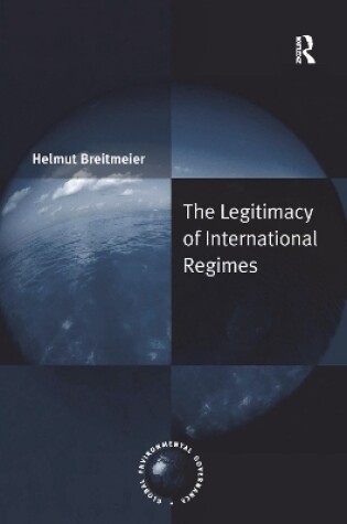 Cover of The Legitimacy of International Regimes