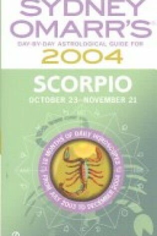 Cover of Sydney Omarr's Scorpio 2004