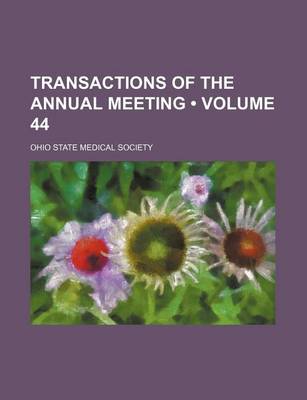 Book cover for Transactions of the Annual Meeting (Volume 44)