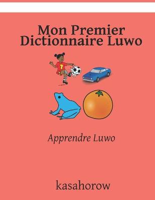 Book cover for Mon Premier Dictionnaire Luwo