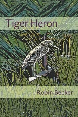 Cover of Tiger Heron