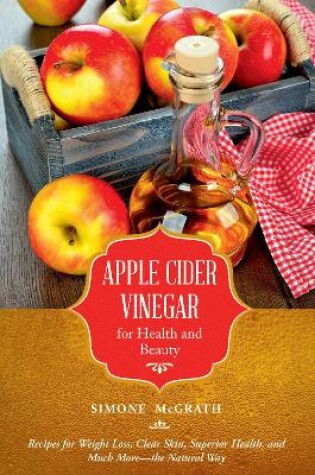 Cover of Apple Cider Vinegar for Health and Beauty