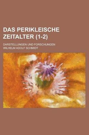 Cover of Das Perikleische Zeitalter (1-2); Darstellungen Und Forschungen