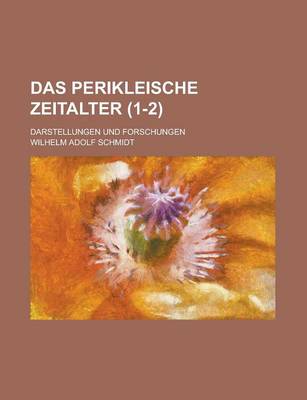 Book cover for Das Perikleische Zeitalter (1-2); Darstellungen Und Forschungen