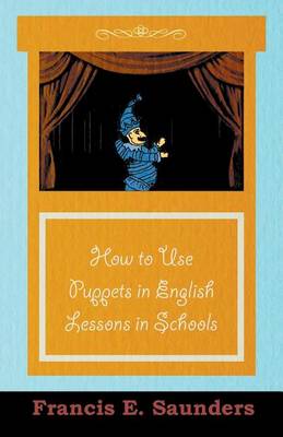 Book cover for How to Use Puppets in English Lessons in Schools