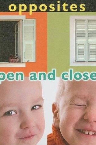 Cover of Opposites: Open and Closed