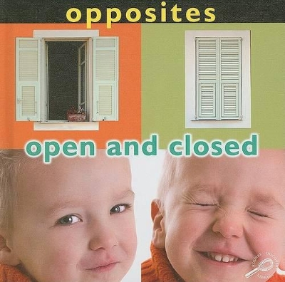 Cover of Opposites: Open and Closed