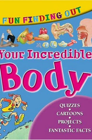 Cover of Fun Finding Out About Your Incredible Body