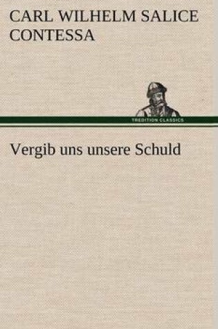 Cover of Vergib Uns Unsere Schuld