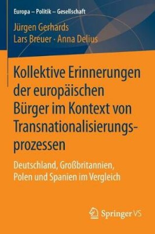 Cover of Kollektive Erinnerungen der europäischen Bürger im Kontext von Transnationalisierungsprozessen