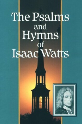 Cover of Psalms and Hymns of Isaac Watts