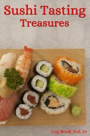 Cover of Sushi Tasting Treasures Log Book Vol. 19