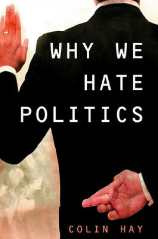 Cover of Why We Hate Politics