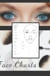 Book cover for Blank Makeup Oval Face Charts Paper Sheets Logbook to Record Different Techniques & Client's Looks