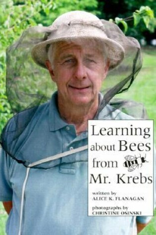 Cover of Learning about Bees from Mr. Krebs