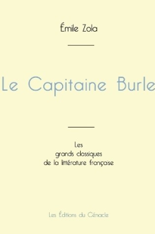 Cover of Le Capitaine Burle de Émile Zola (édition grand format)