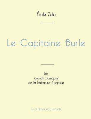 Book cover for Le Capitaine Burle de �mile Zola (�dition grand format)