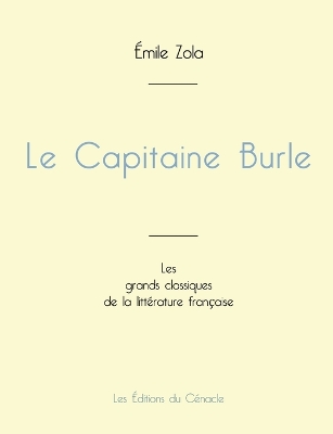 Book cover for Le Capitaine Burle de Émile Zola (édition grand format)