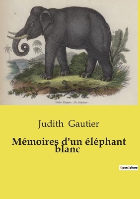 Book cover for M�moires d'un �l�phant blanc