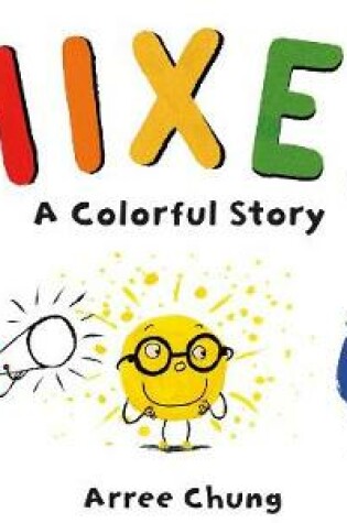 Cover of Mixed: A Colorful Story