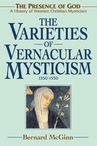 Cover of Varieties of Vernacular Mysticism