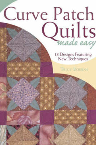Cover of Curve Patch Quilts