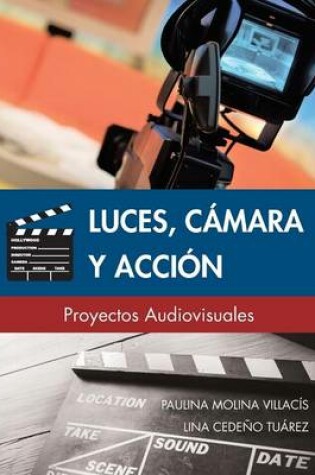 Cover of Luces, Camara y Accion