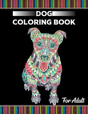 Book cover for Dog Coloring Book for Adult