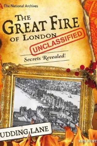 Cover of The National Archives: The Great Fire of London Unclassified