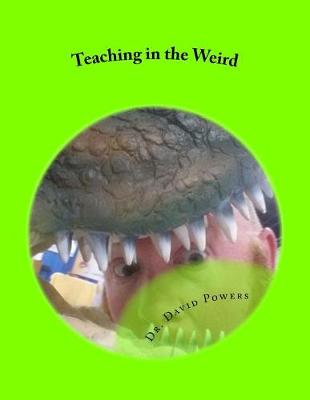 Book cover for Teaching in the Weird