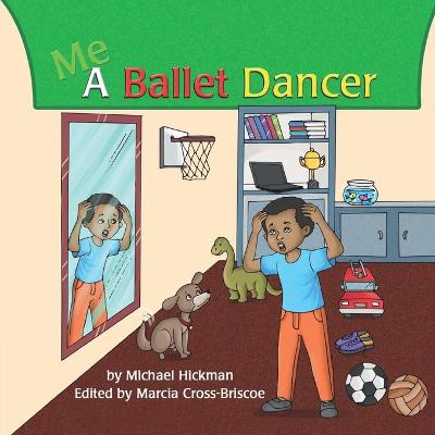 Book cover for Me A Ballet Dancer