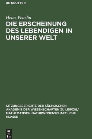 Cover of Die Erscheinung Des Lebendigen in Unserer Welt