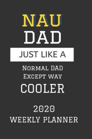 Cover of NAU Dad Weekly Planner 2020